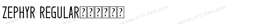 Zephyr Regular字体转换